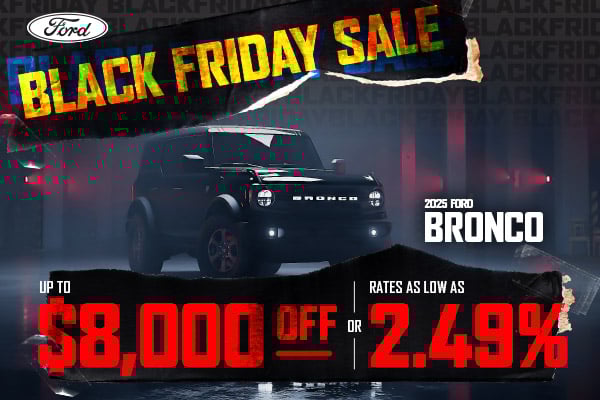 A 2025 Ford Bronco in a dimly lit garage, featured in a Ford Black Friday Sale ad offering up to $8,000 off or 2.49% financing.